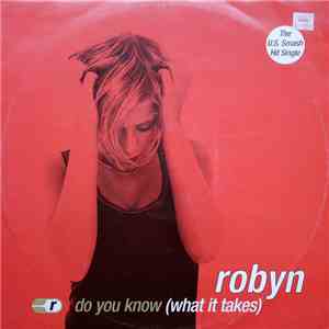 Robyn - Do You Know (What It Takes) flac download