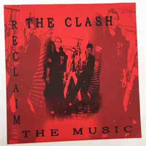 The Clash - Reclaim The Music flac download