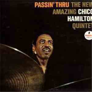 The New Amazing Chico Hamilton Quintet - Passin' Thru flac download