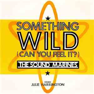 The Sound Marines - Something Wild (Can You Feel It) FLAC download