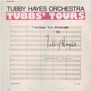 The Tubby Hayes Orchestra - Tubbs' Tours flac download