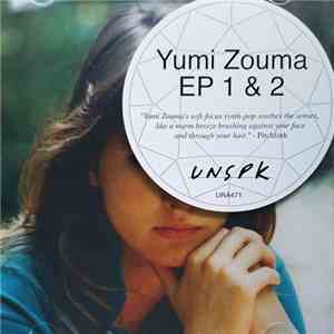 Yumi Zouma - EP 1 & 2 flac download