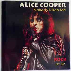 Alice Cooper - Nobody Likes Me flac download