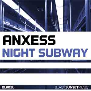 Anxess - Night Subway flac download