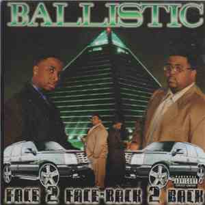 Ballistic - Face 2 Face-Back 2 Back flac download