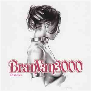Bran Van 3000 - Discosis flac download