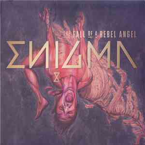 Enigma - The Fall Of A Rebel Angel flac download