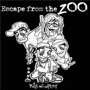 escape from the ZOO - KILLACOPTER flac download
