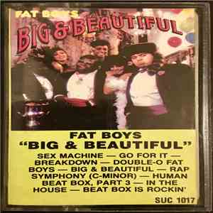 Fat Boys - Big & Beautiful flac download