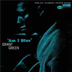 Grant Green - Am I Blue flac download