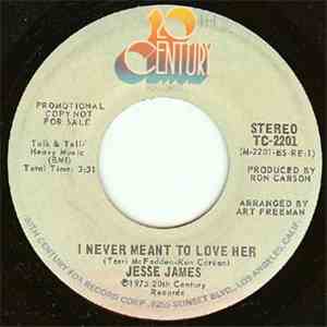 Jesse James  - I Never Meant To Love Her flac download