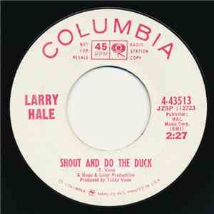 Larry Hale - Shout And Do The Duck / Organ Shout And Do The Duck (Instrumental) flac download