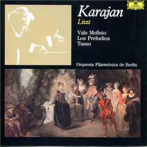 Liszt – Orquesta Filarmónica De Berlín, Karajan - Vals Mefisto / Los Preludios / Tasso flac download