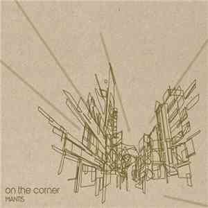 Mantis  - On The Corner flac download
