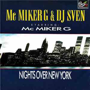 Mc Miker G & DJ Sven Starring Mc Miker G - Nights Over New York flac download