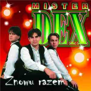 Mister Dex - Znowu Razem flac download
