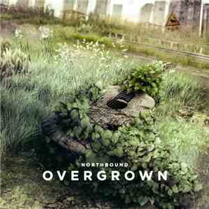 Northbound  - Overgrown flac download