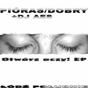 Pióras / Dobry + DJ AES - Otwórz Oczy! EP flac download
