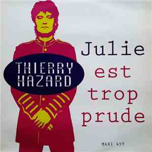 Thierry Hazard - Julie Est Trop Prude flac download