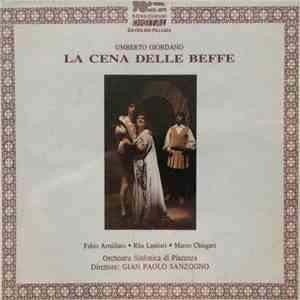Umberto Giordano / Fabio Armiliato, Rita Lantieri, Marco Chingari, Gian Paolo Sanzogno - La cena delle beffe flac download
