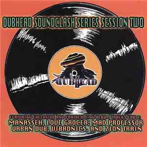 Various - Dubhead Soundclash Series Session Two flac download