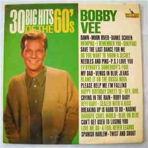 Bobby Vee - 30 Big Hits Of The 60's flac download