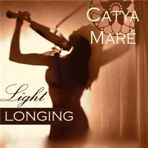 Catya Maré - Light Longing flac download