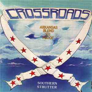 Crossroads  - Southern Strutter flac download
