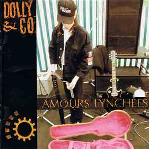 Dolly & Co - Amours Lynchées flac download