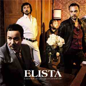 Elista - L'amour, La Guerre Et L'imbécile flac download