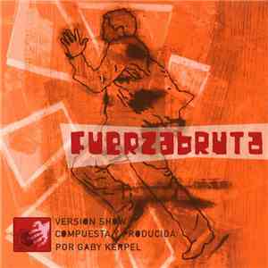 Gaby Kerpel - Fuerzabruta flac download