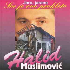 Halid Muslimović - Jaro, Jarane flac download