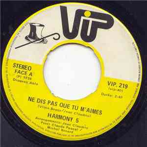 Harmony 5 - Ne Dis Pas Que Tu M'aimes / Si Tu Passes Un Jour Par Ici flac download