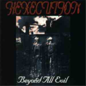 Hexecution - Beyond All Evil flac download