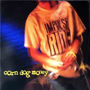 Impulse Ride - Corn Dog Money flac download
