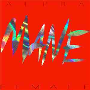 Mane  - Alpha Female flac download