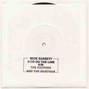 Mick Bassett And The Marthas - Bird On The Line flac download