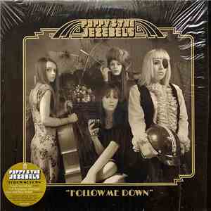Poppy & The Jezebels - Follow Me Down flac download