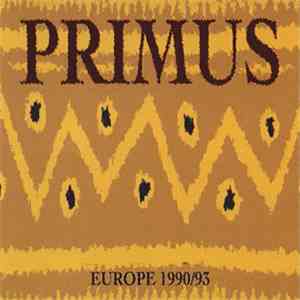 Primus - Europe 1990/93 flac download