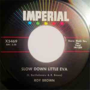 Roy Brown & His Mighty-Mighty Men - Slow Down Little Eva / The Tick Of The Clock flac download