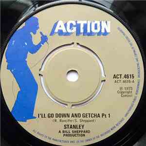 Stanley - I'll Go Down And Getcha flac download