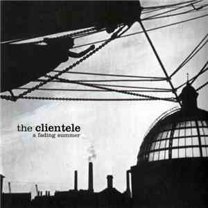 The Clientele - A Fading Summer EP flac download