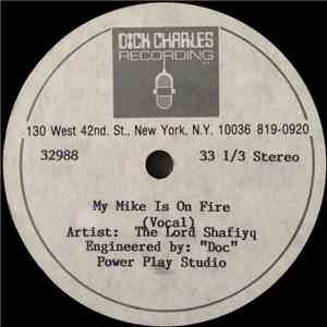 The Lord Shafiyq - My Mike Is On Fire (Remix) flac download