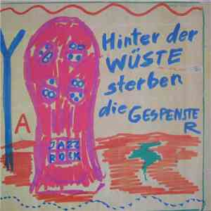 TTT  featuring A.R. Penck - Hinter Der Wüste Sterben Die Gespenster / Afrika Para Noia flac download