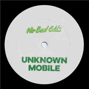 Unknown Mobile - No Bad Edits 002 flac download