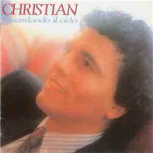 Christian  - Guardando Il Cielo flac download