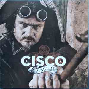 Cisco - Il Mulo flac download