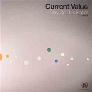 Current Value - Stay On This Planet flac download
