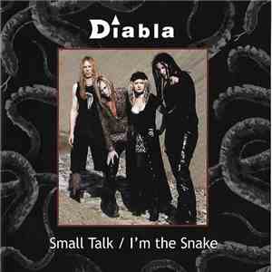 Diabla - Small Talk / I'm The Snake flac download