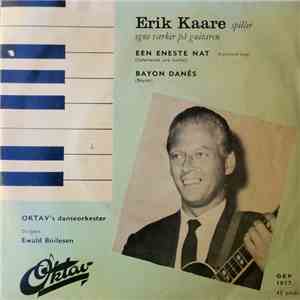 Erik Kaare, Oktav's Danseorkester Dirigent Ewald Boilesen - Erik Kaare Spiller Egne Værker På Guitaren flac download